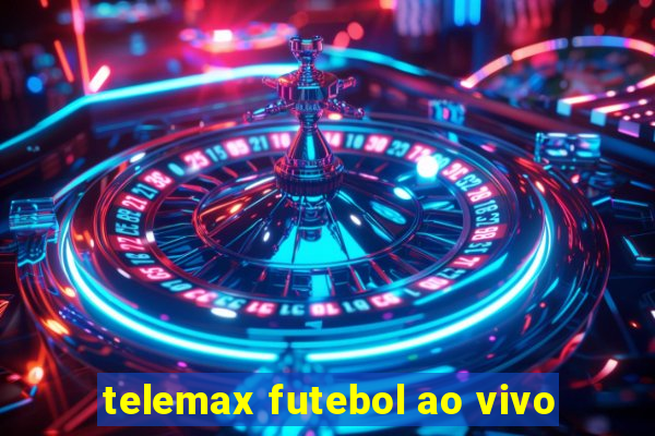 telemax futebol ao vivo